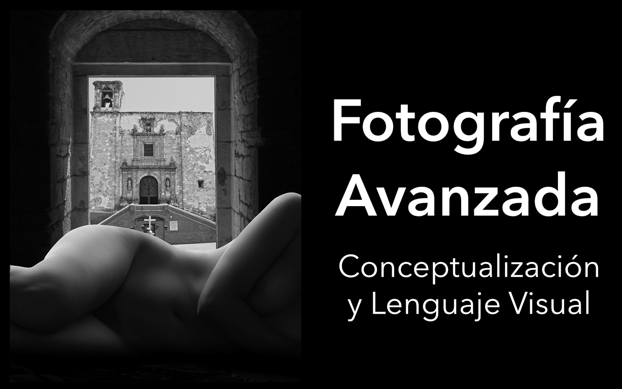 Curso de fotografía avanzada: conceptualización y lenguaje visual
